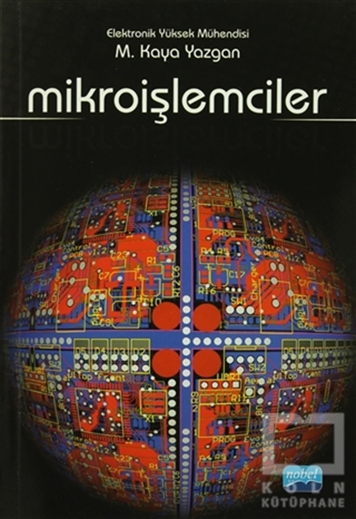 M. Kaya YazganMühendislikMikroişlemciler