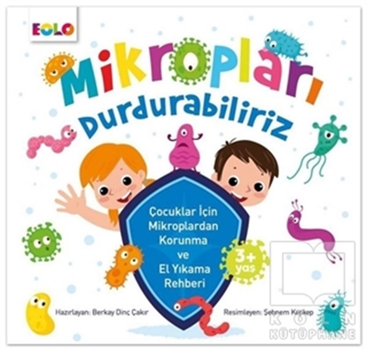 Berkay Dinç ÇakırÇocuk Hikaye KitaplarıMikropları Durdurabiliriz
