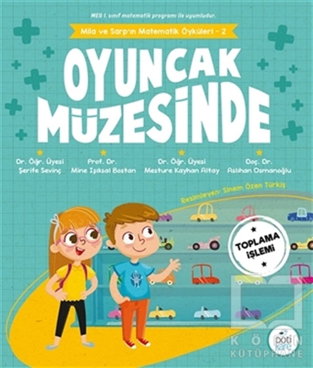 Şerife SevinçÇocuk Hikaye KitaplarıMila ve Sarp'ın Matematik Öyküleri 2 - Oyuncak Müzesinde