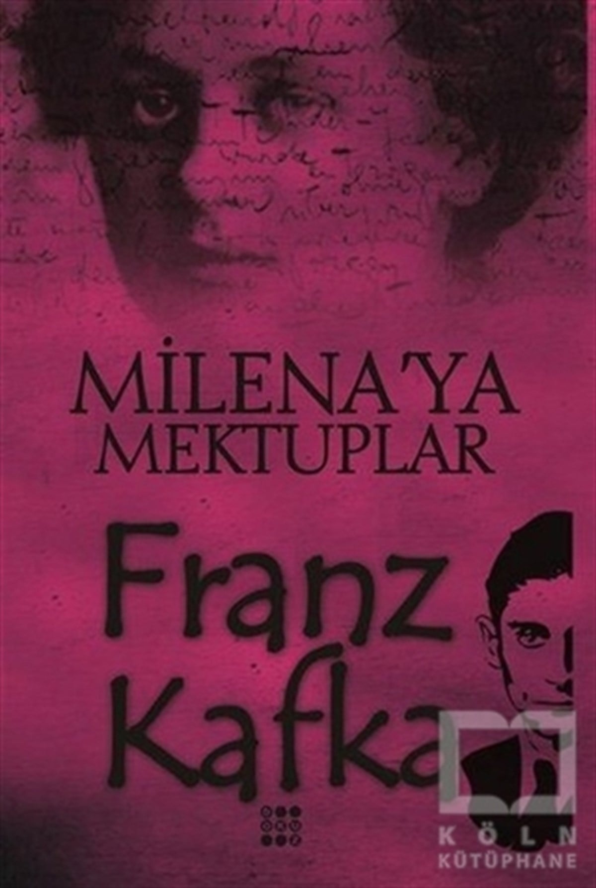 Franz KafkaAnı - Mektup - GünlükMilena'ya Mektuplar