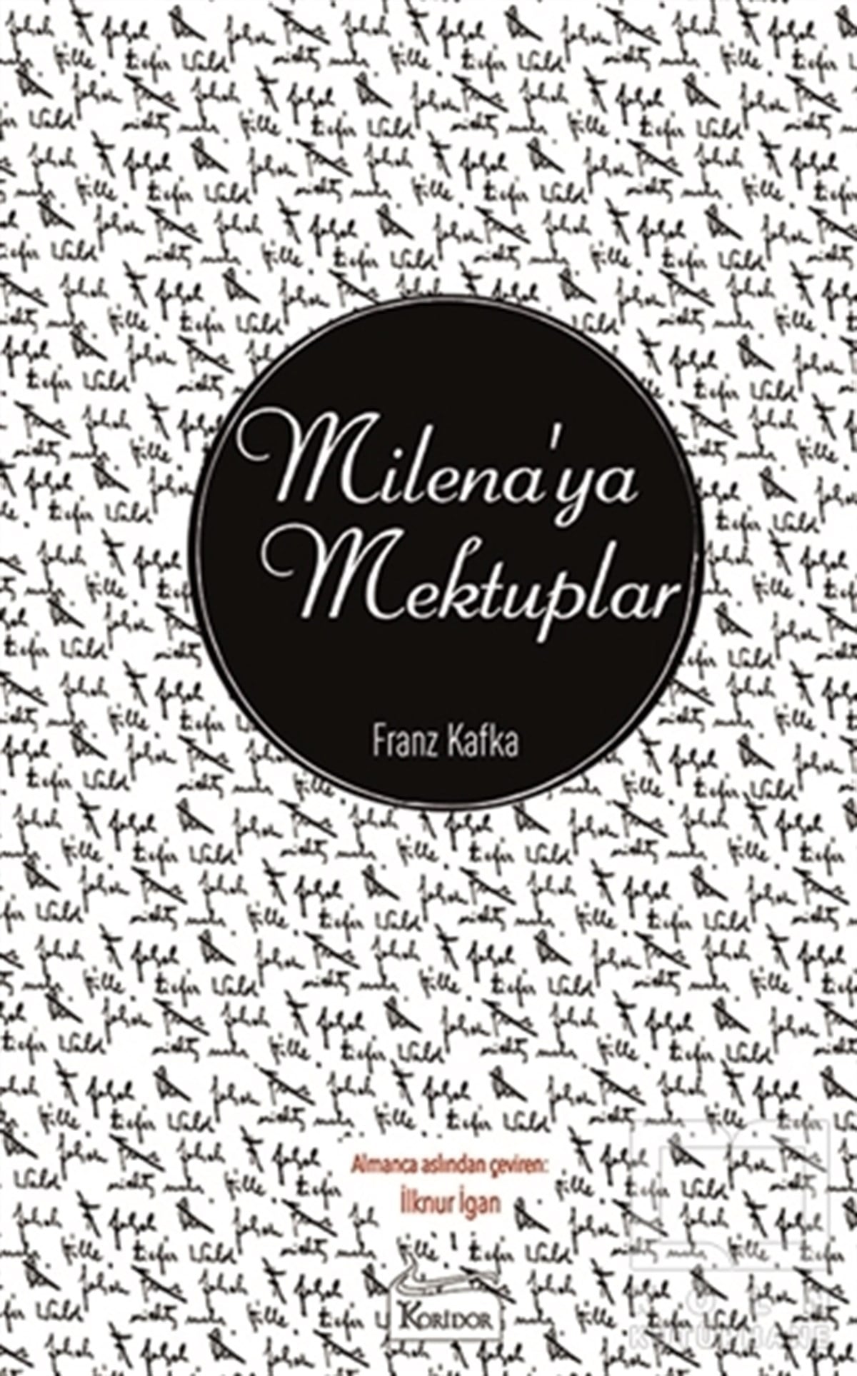 Franz KafkaAnı - Mektup - GünlükMilena'ya Mektuplar