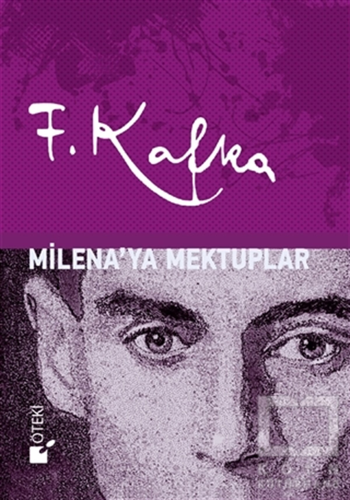 Franz KafkaAnı - Mektup - GünlükMilena'ya Mektuplar