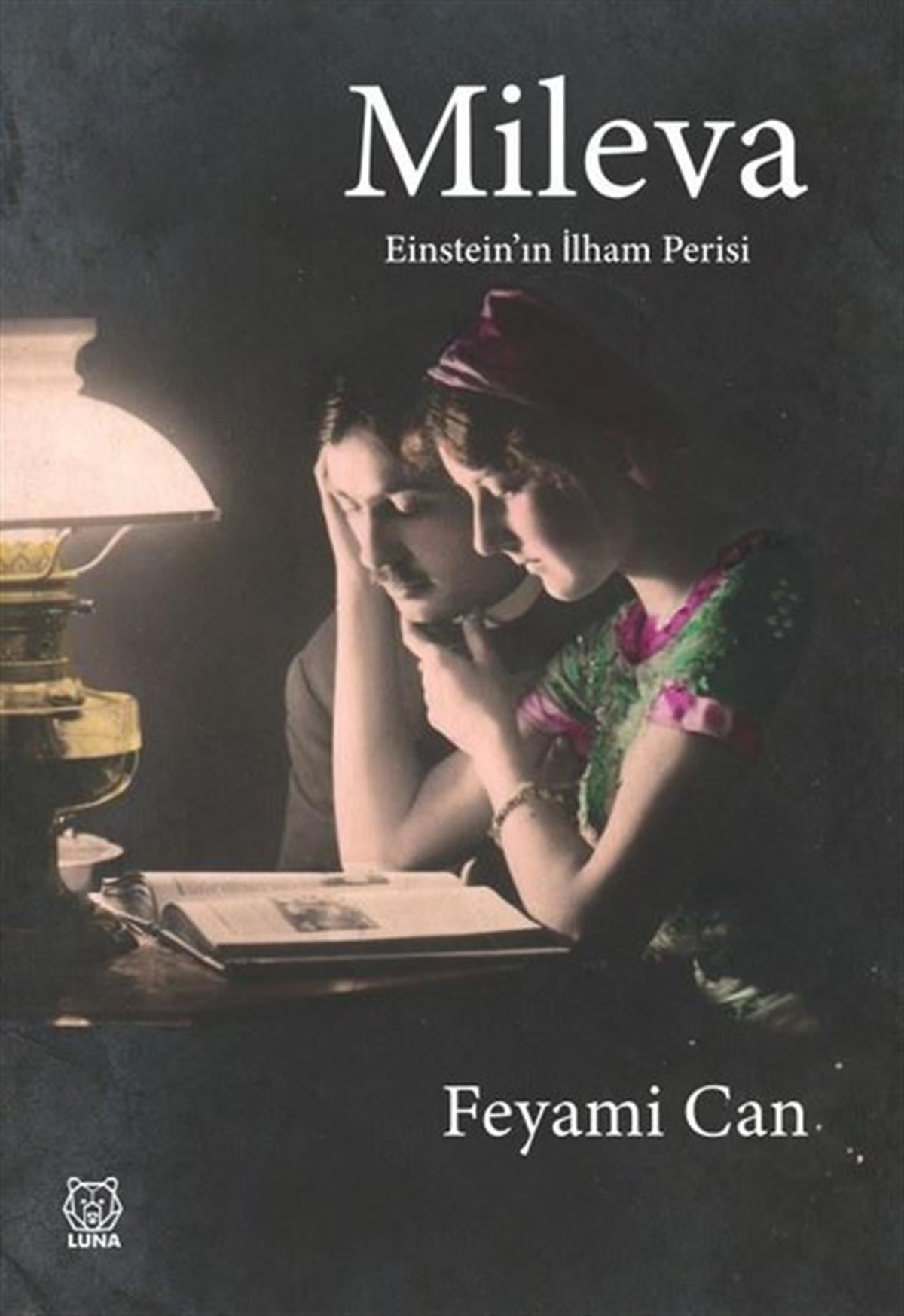 Feyami CanTürkiye RomanMileva: Einstein'ın İlham Perisi
