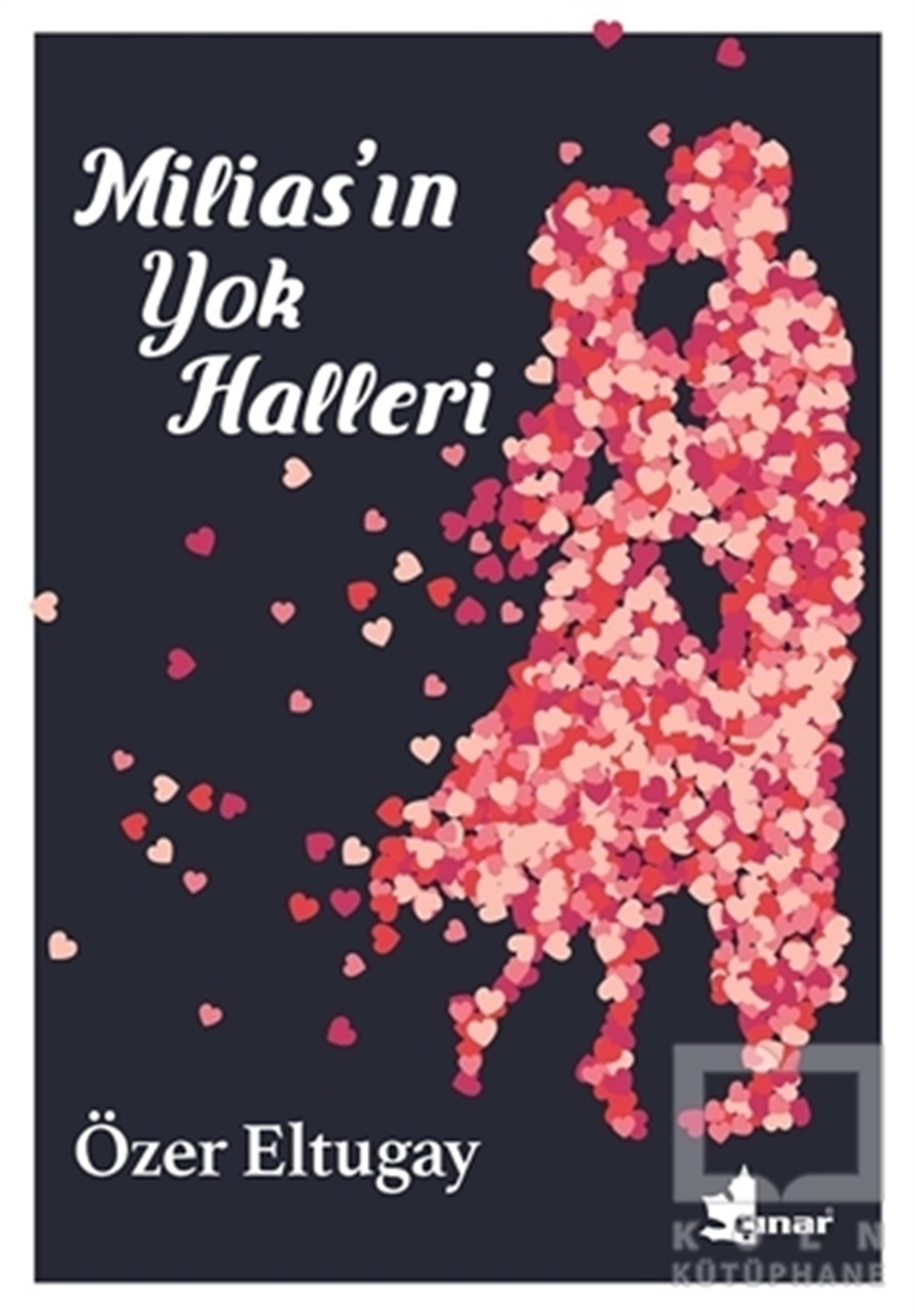 Özer EltugayRomanMilias'ın Yok Halleri