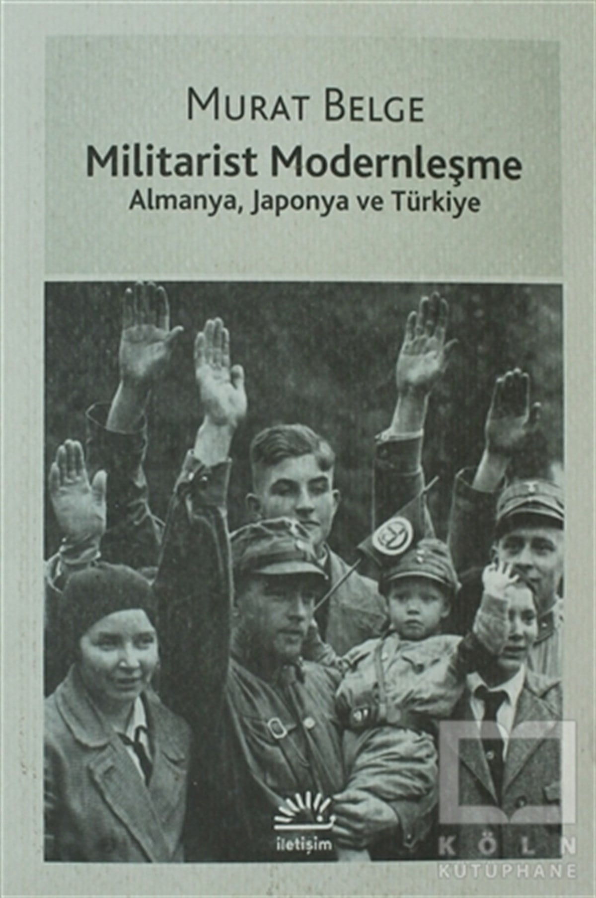 Murat BelgeDiğerMilitarist Modernleşme