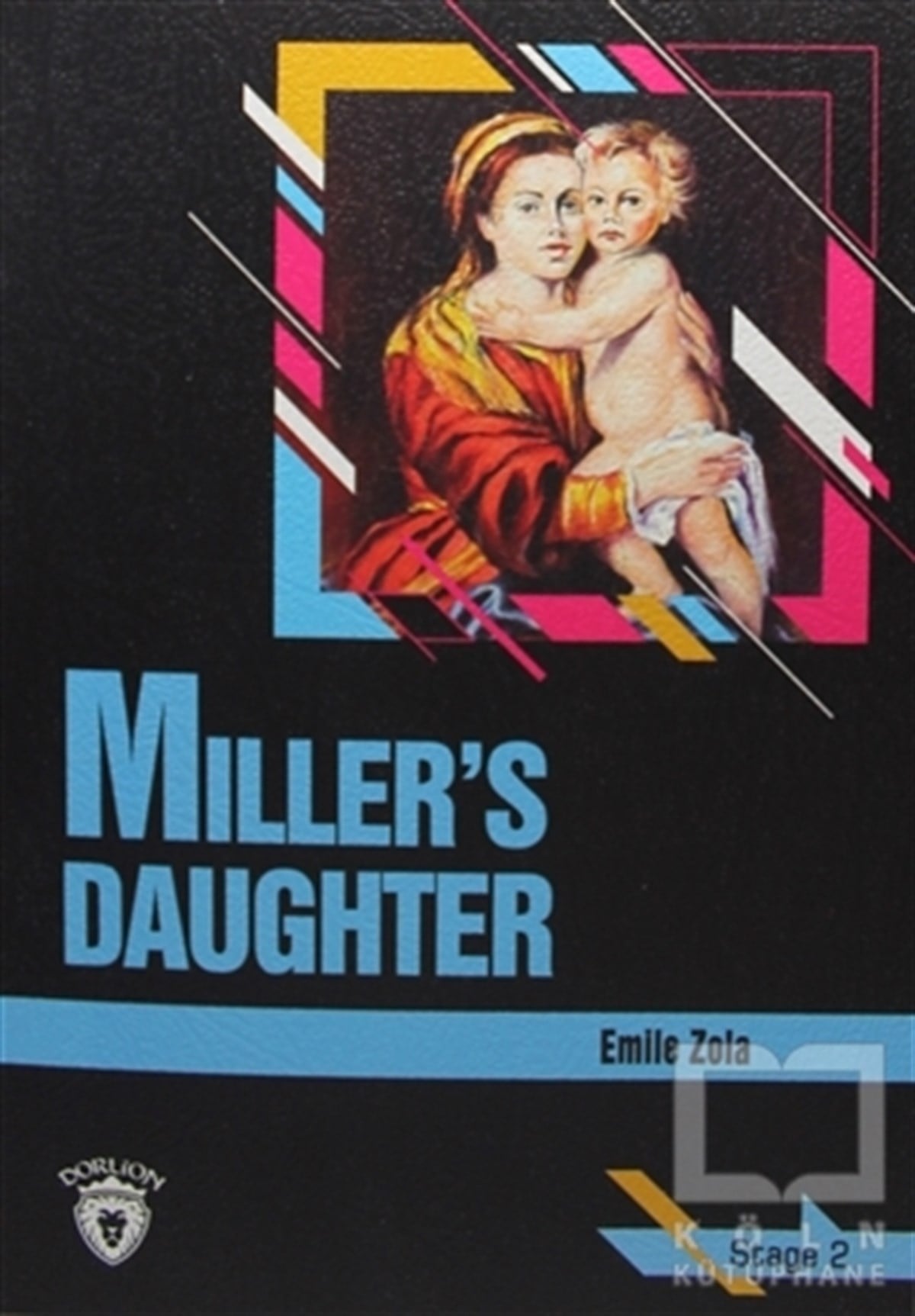 Emile ZolaYabancı Dilde KitaplarMiller´s Daughter Stage 2 (İngilizce Hikaye)