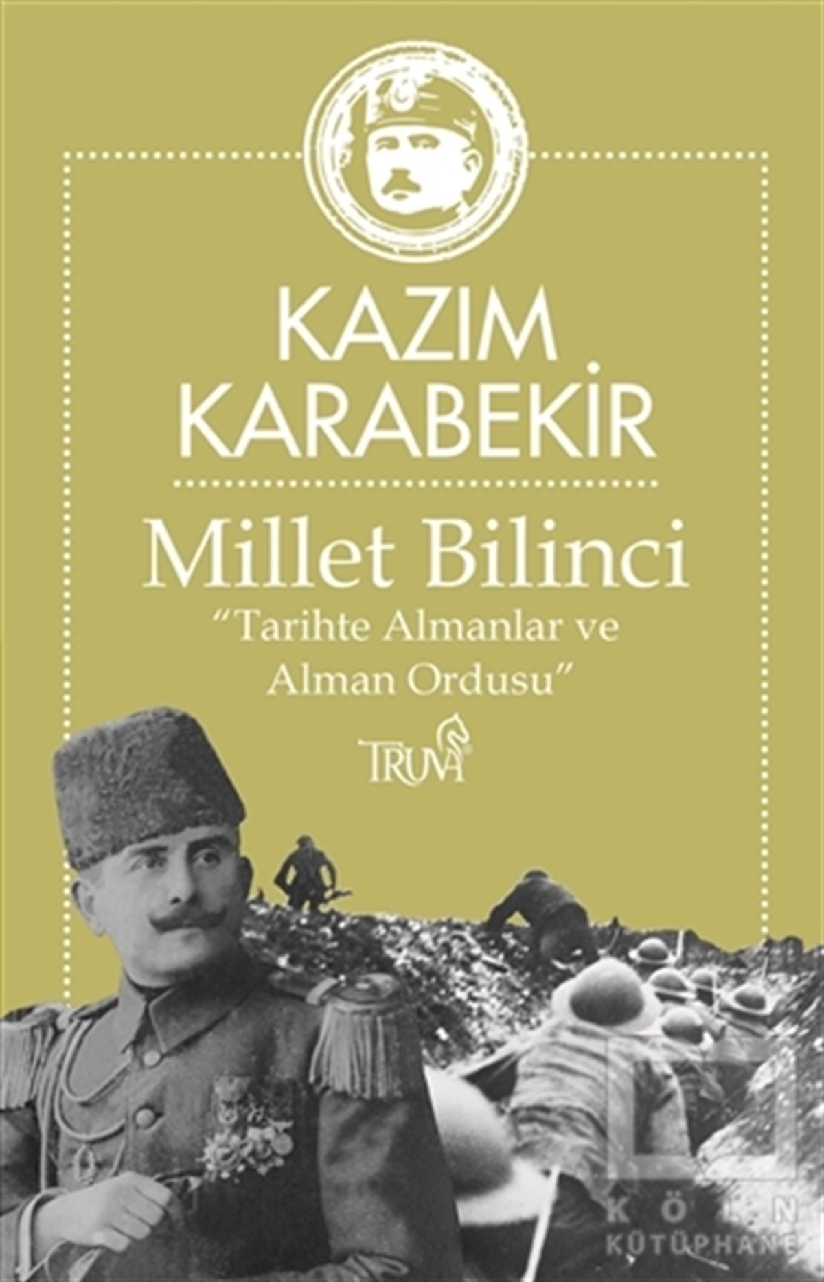 Kazım KarabekirAraştırma - İncelemeMillet Bilinci