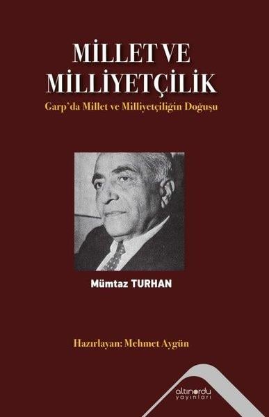Mümtaz TurhanSosyoloji KitaplarıMillet ve Milliyetçilik - Garp'da Millet ve Milliyetçiliğin Doğuşu
