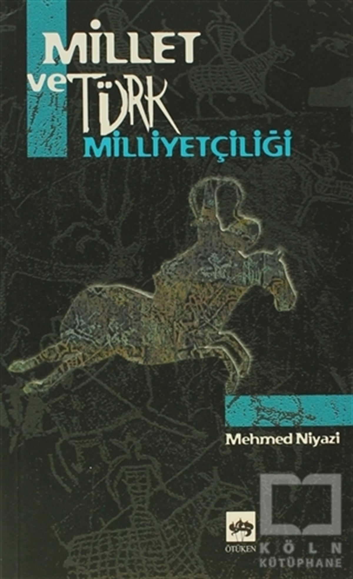 Mehmed NiyaziAzınlıklar, Etnik SorunlarMillet ve Türk Milliyetçiliği