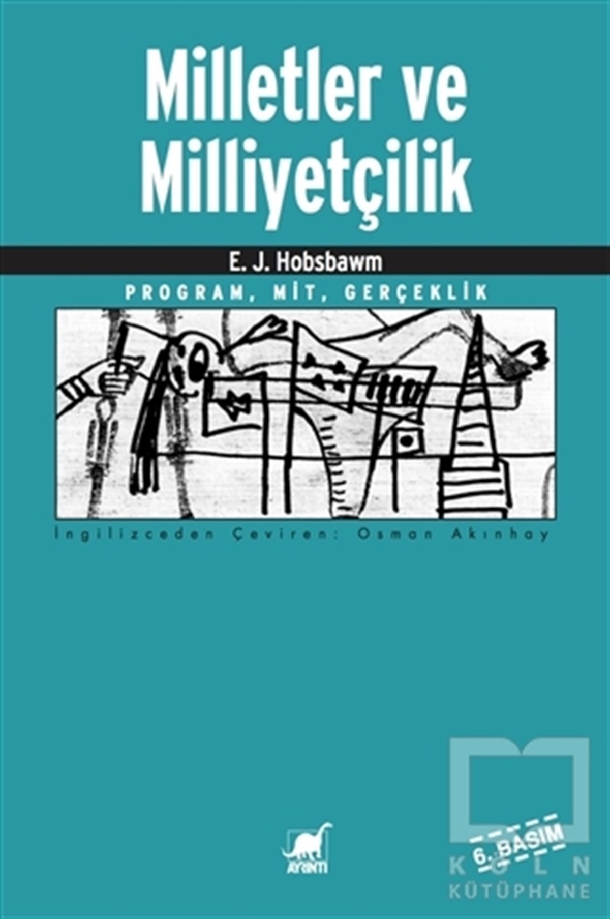 Eric J. HobsbawmGenel Politika, Siyaset Bilim, Siyaset TarihiMilletler ve Milliyetçilik