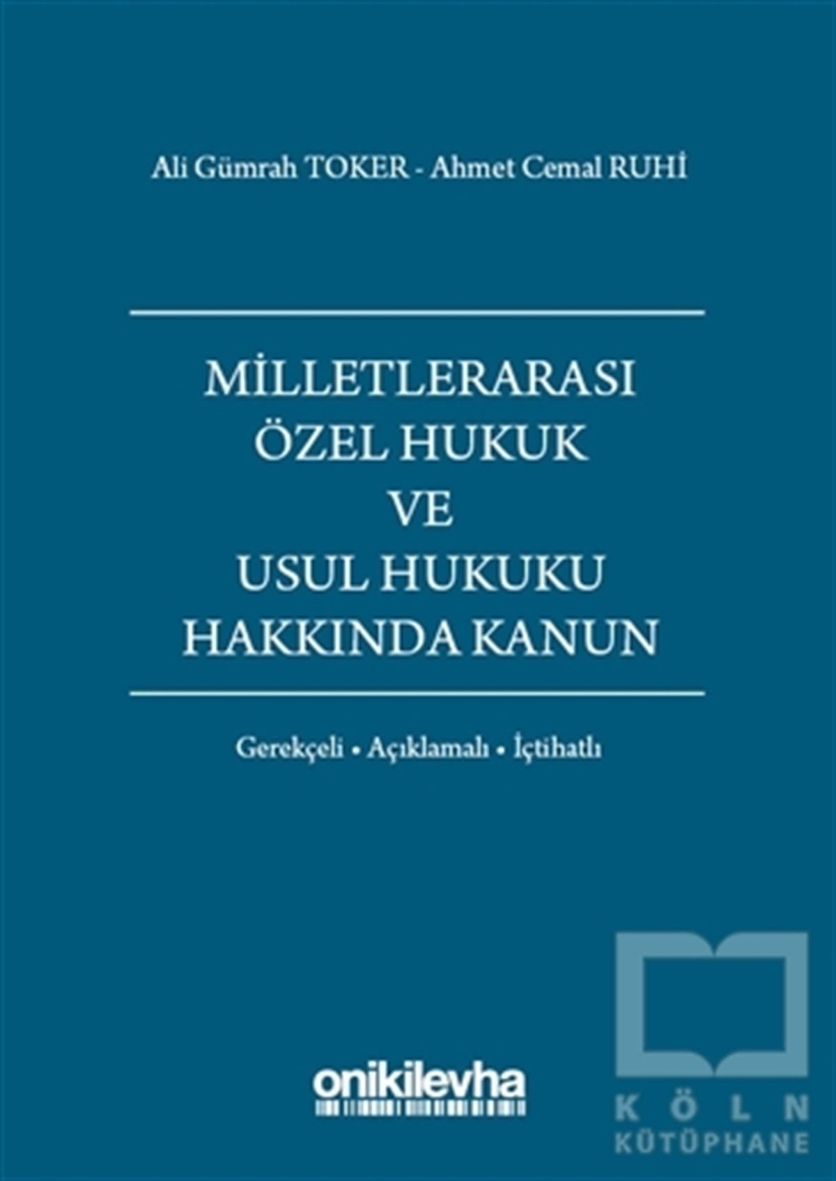 Ahmet Cemal RuhiKanun ve Uygulama KitaplarıMilletlerarası Özel Hukuk ve Usul Hukuku Hakkında Kanun