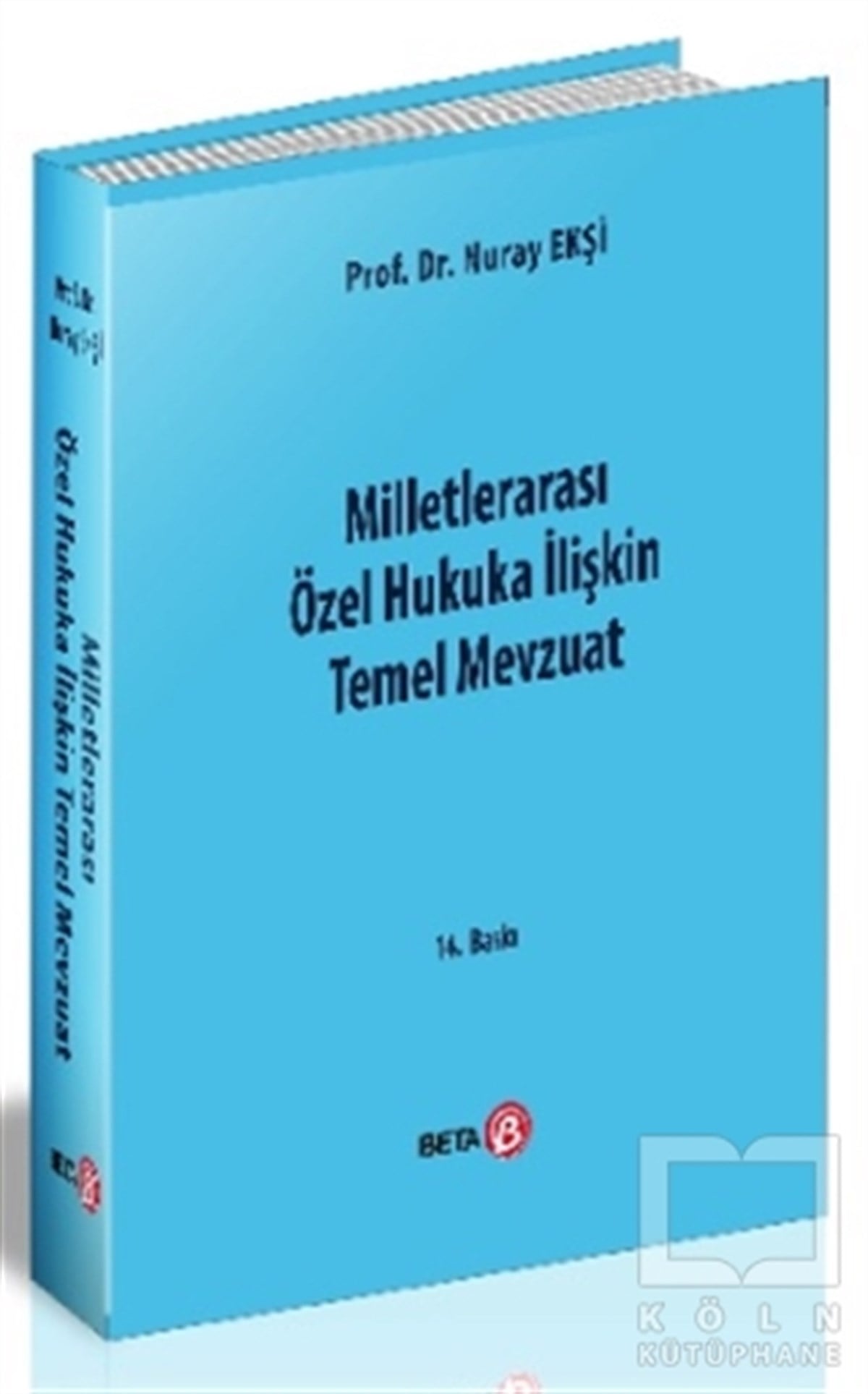 Nuray EkşiKanun KitaplarıMilletlerarası Özel Hukuka İlişkin Temel Mevzuat