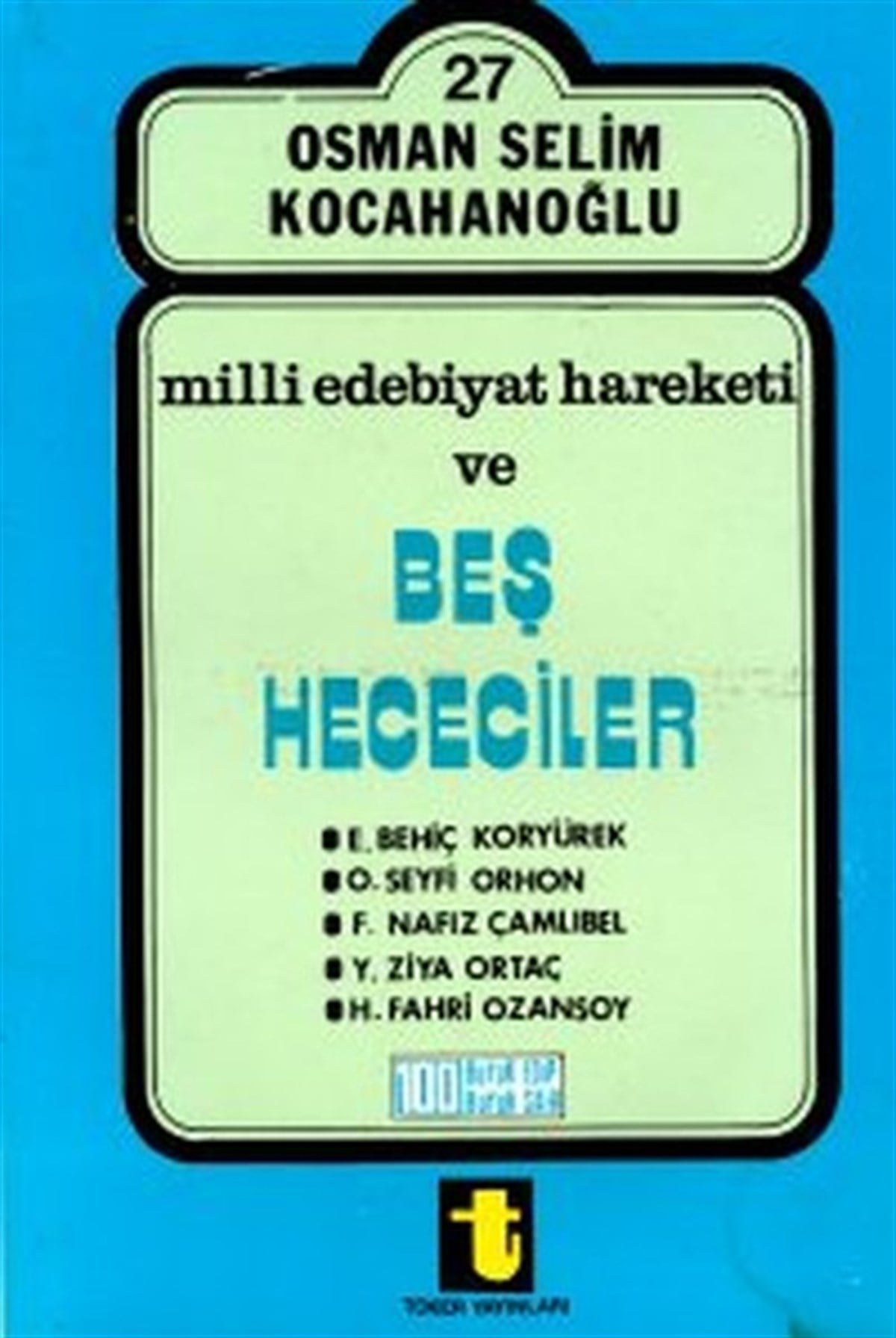 Osman Selim KocahanoğluEleştiri & Kuram & İnceleme KitaplarıMilli Edebiyat Hareketi ve Beş Hececiler