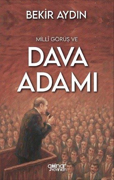 Bekir AydınDeneme KitaplarıMilli Görüş ve Dava Adamı