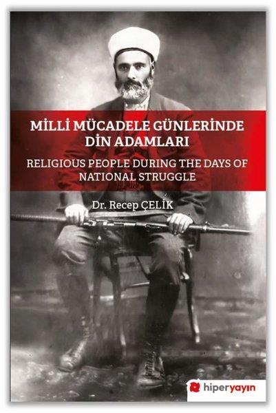 Recep ÇelikDin AdamlariMilli Mücadele Döneminde Din Adamları