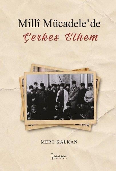 Mert KalkanTürkiye ve Cumhuriyet Tarihi KitaplarıMilli Mücadele'de Çerkes Ethem