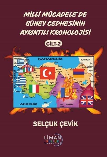 Selçuk ÇevikDünya TarihiMilli Mücadele'de Güney Cephesinin Ayrıntılı Kronolojisi Cilt 2