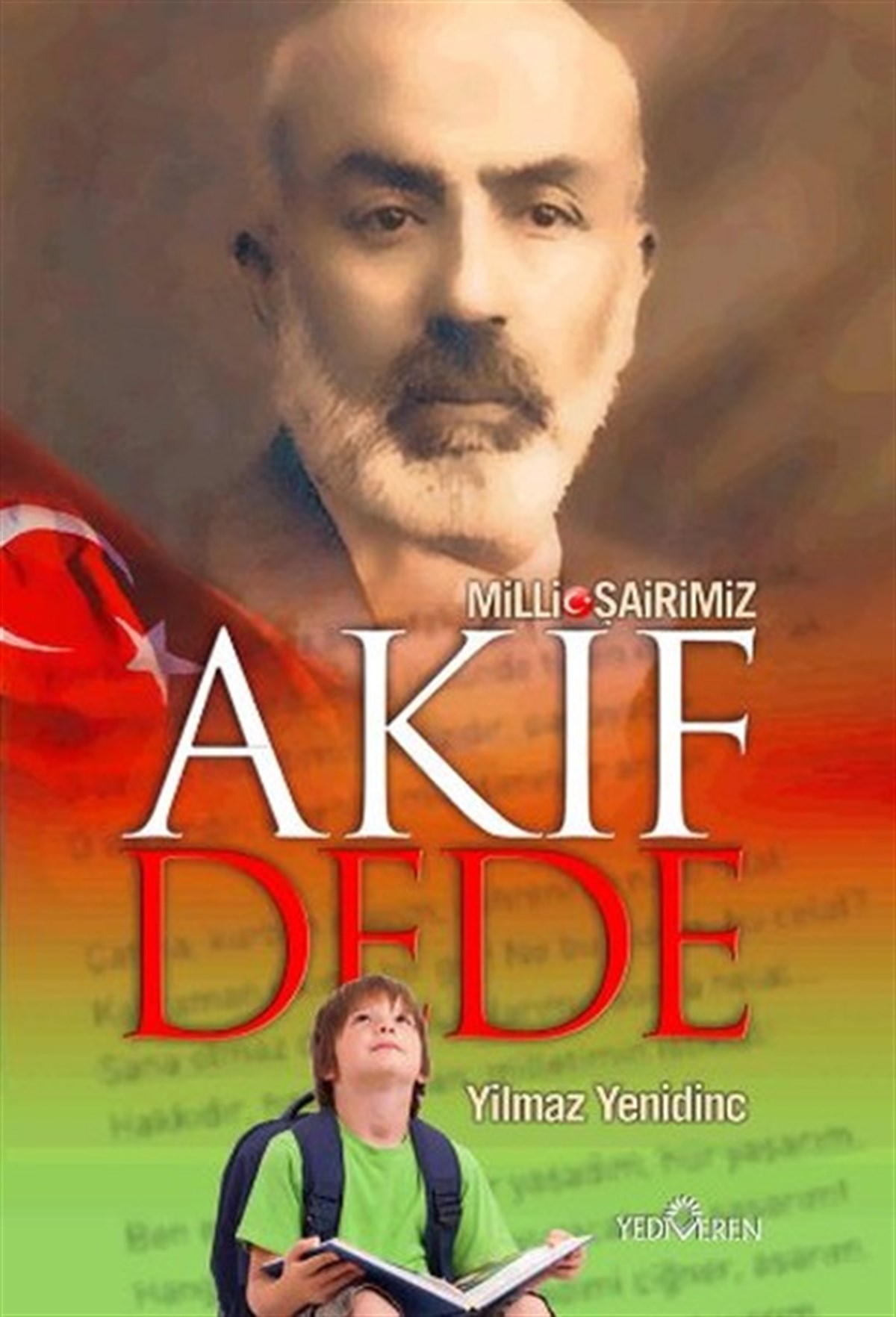 Yılmaz YenidinçTürk ŞiiriMilli Şairimiz Akif Dede