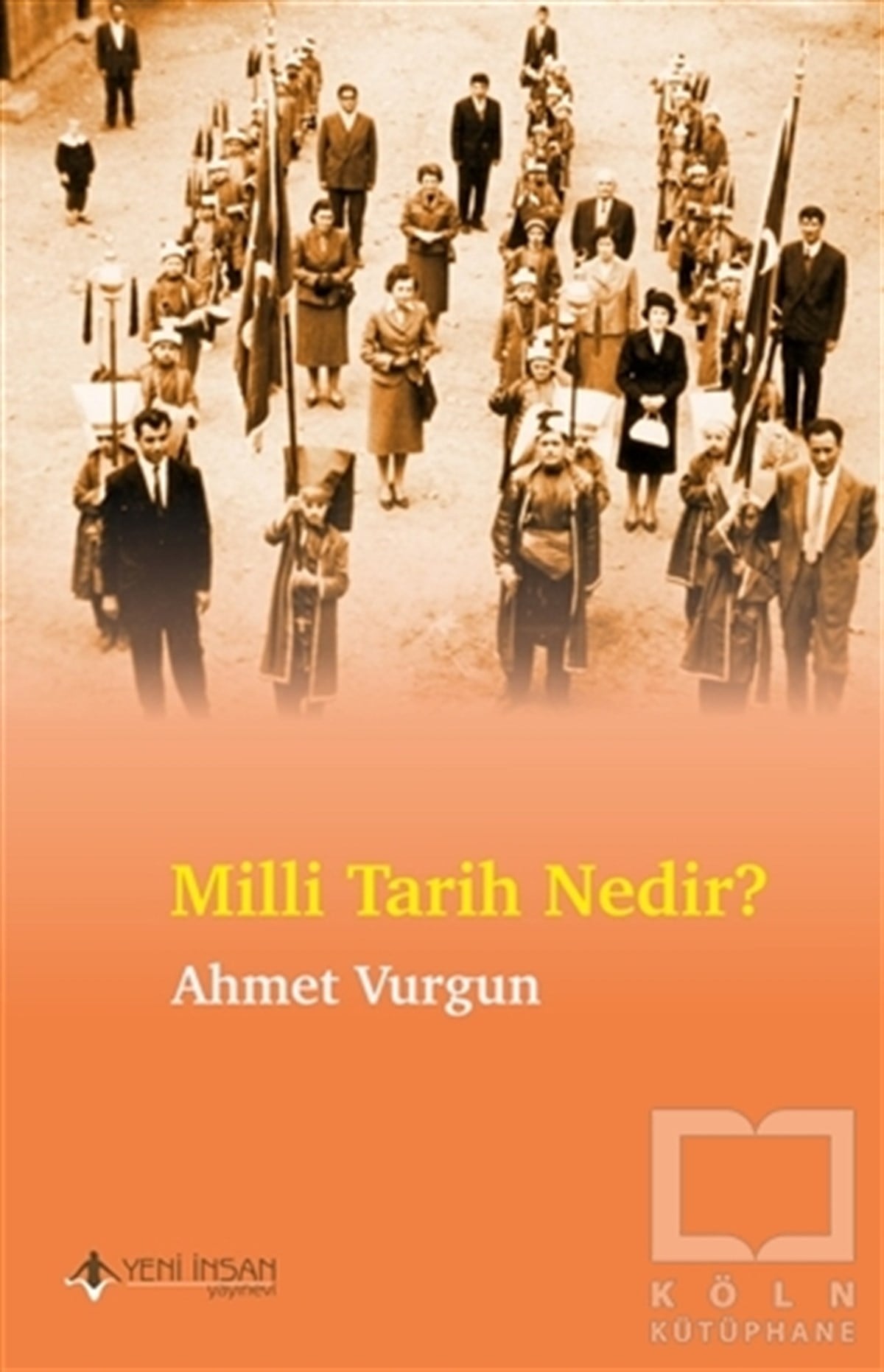Ahmet VurgunDiğerMilli Tarih Nedir?