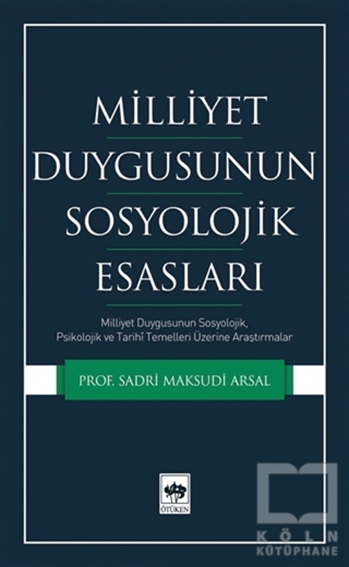 Sadri Maksudi ArsalDiğerMilliyet Duygusunun Sosyolojik Esasları