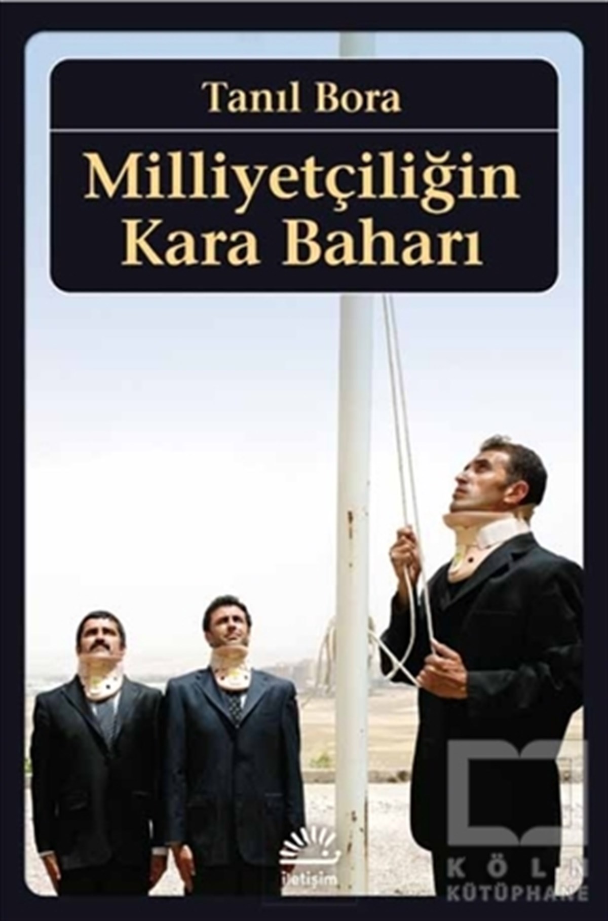 Tanıl BoraAzınlıklar, Etnik SorunlarMilliyetçiliğin Kara Baharı