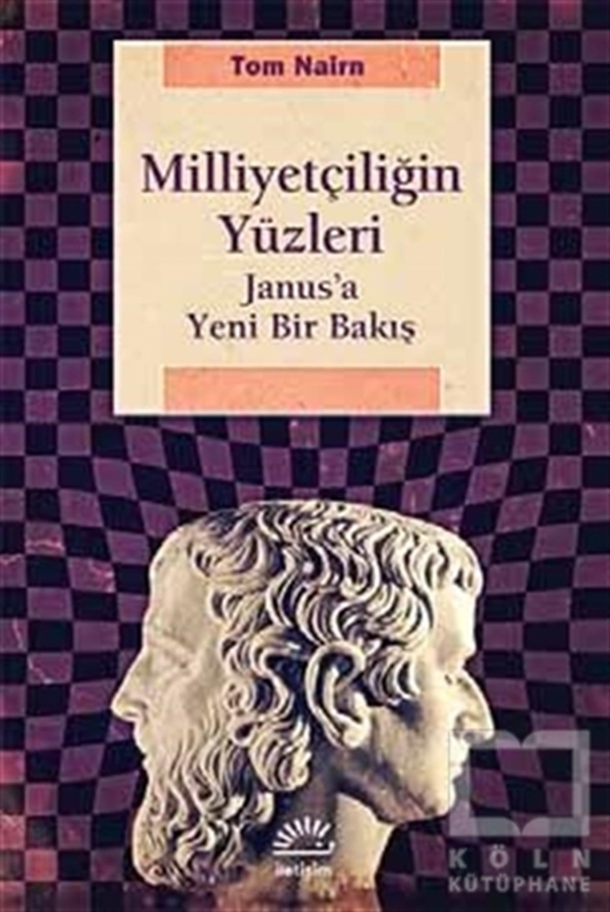 Tom NairnAraştıma-İnceleme-ReferansMilliyetçiliğin Yüzleri