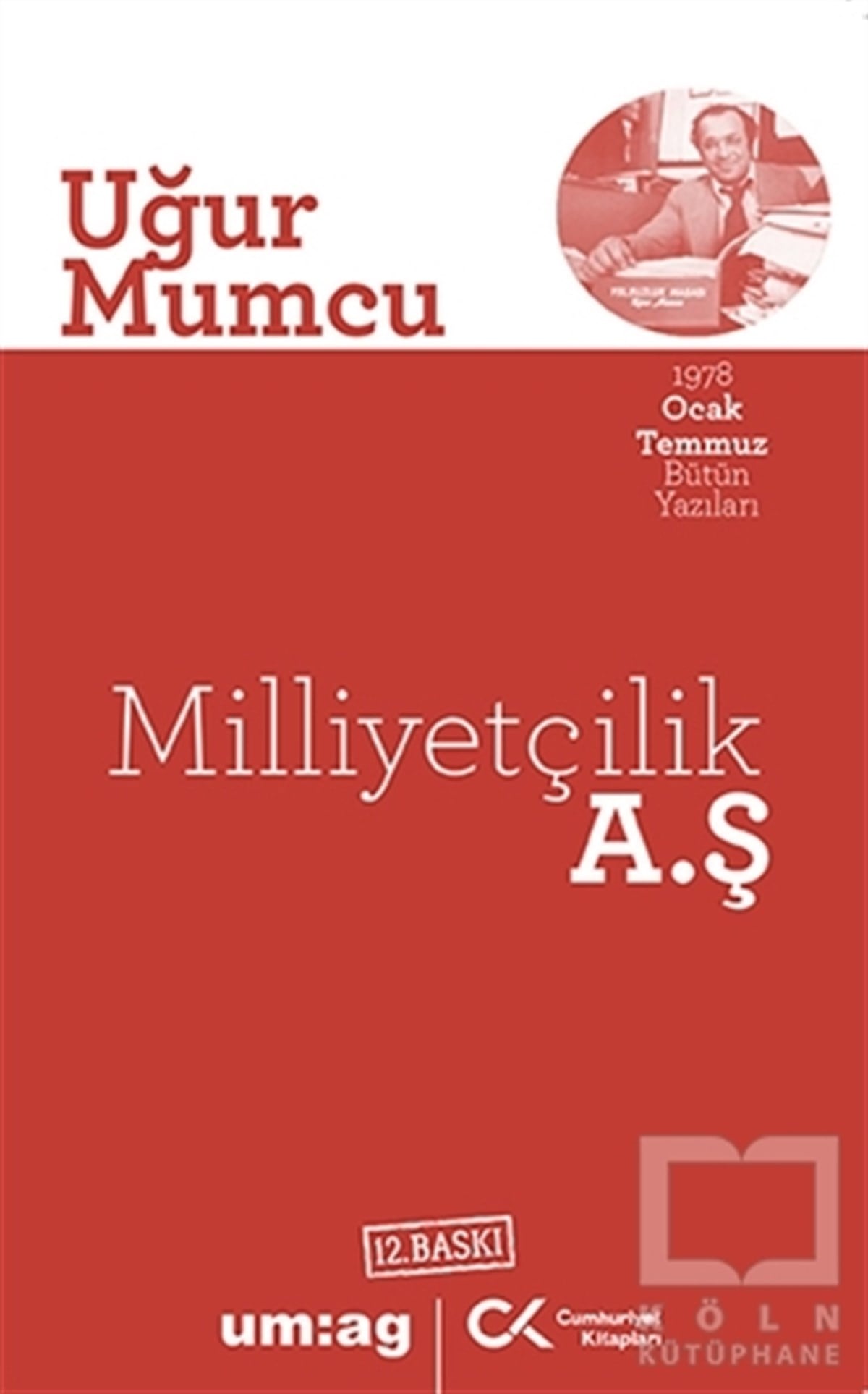 Uğur MumcuAraştırma & İnceleme ve Referans KitaplarıMilliyetçilik A.Ş
