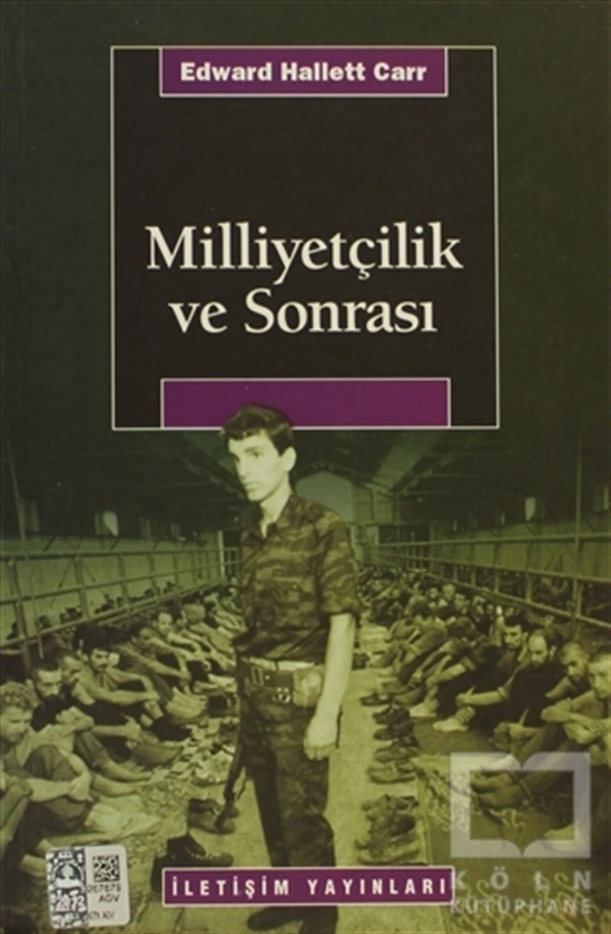 Edward Hallett CarrGenel Politika, Siyaset Bilim, Siyaset TarihiMilliyetçilik ve Sonrası
