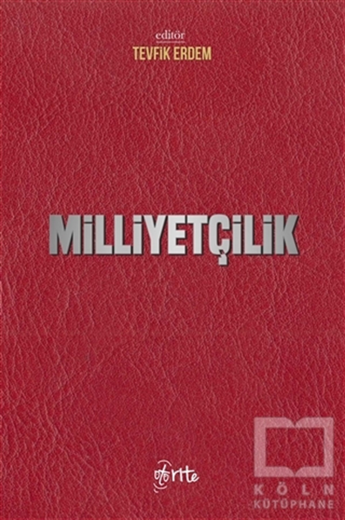 Tevfik ErdemAraştırma & İnceleme ve Referans KitaplarıMilliyetçilik