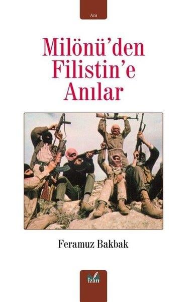 Feramuz BakbakAnı & Mektup & Günlük KitaplarıMilönü'den Filistin'e Anılar