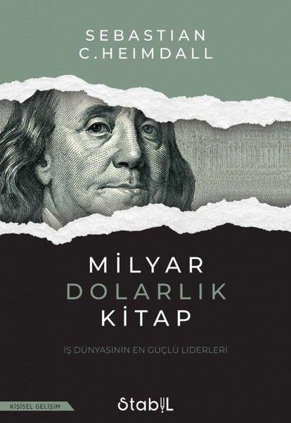 Sebastian C. HeimdallKişisel Gelişim KitaplarıMilyar Dolarlık Kitap: İş Dünyasının En Güçlü Liderleri