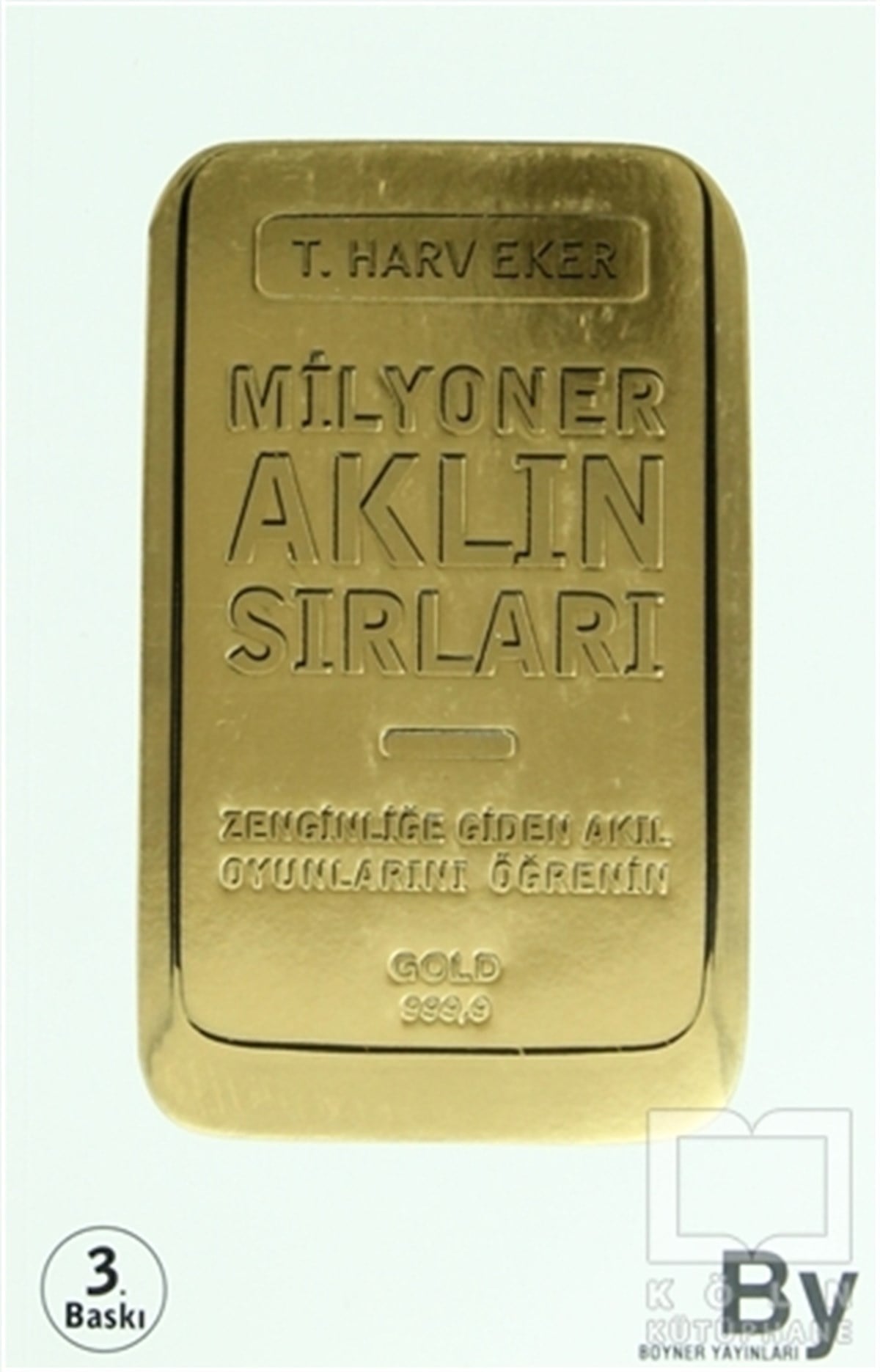 T. Harv EkerKişisel GelişimMilyoner Aklın Sırları