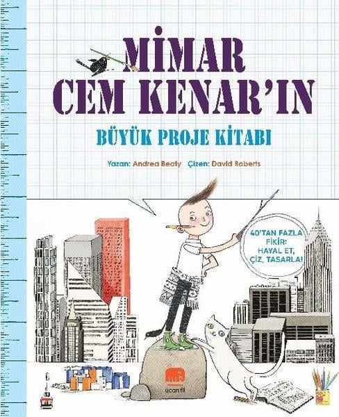 Andrea BeatyÇocuk Gençlik RomanlarıMimar Cem Kenar'ın Büyük Proje Kitabı