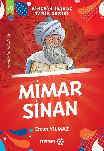 Ercan YılmazÇocuk Gençlik RomanlarıMimar Sinan - Ninemin İzinde Tarih Serisi +9 Yaş