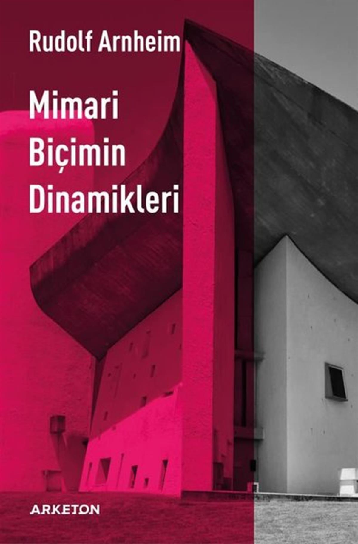 Rudolf ArnheimMimarlık KitaplarıMimari Biçimin Dinamikleri