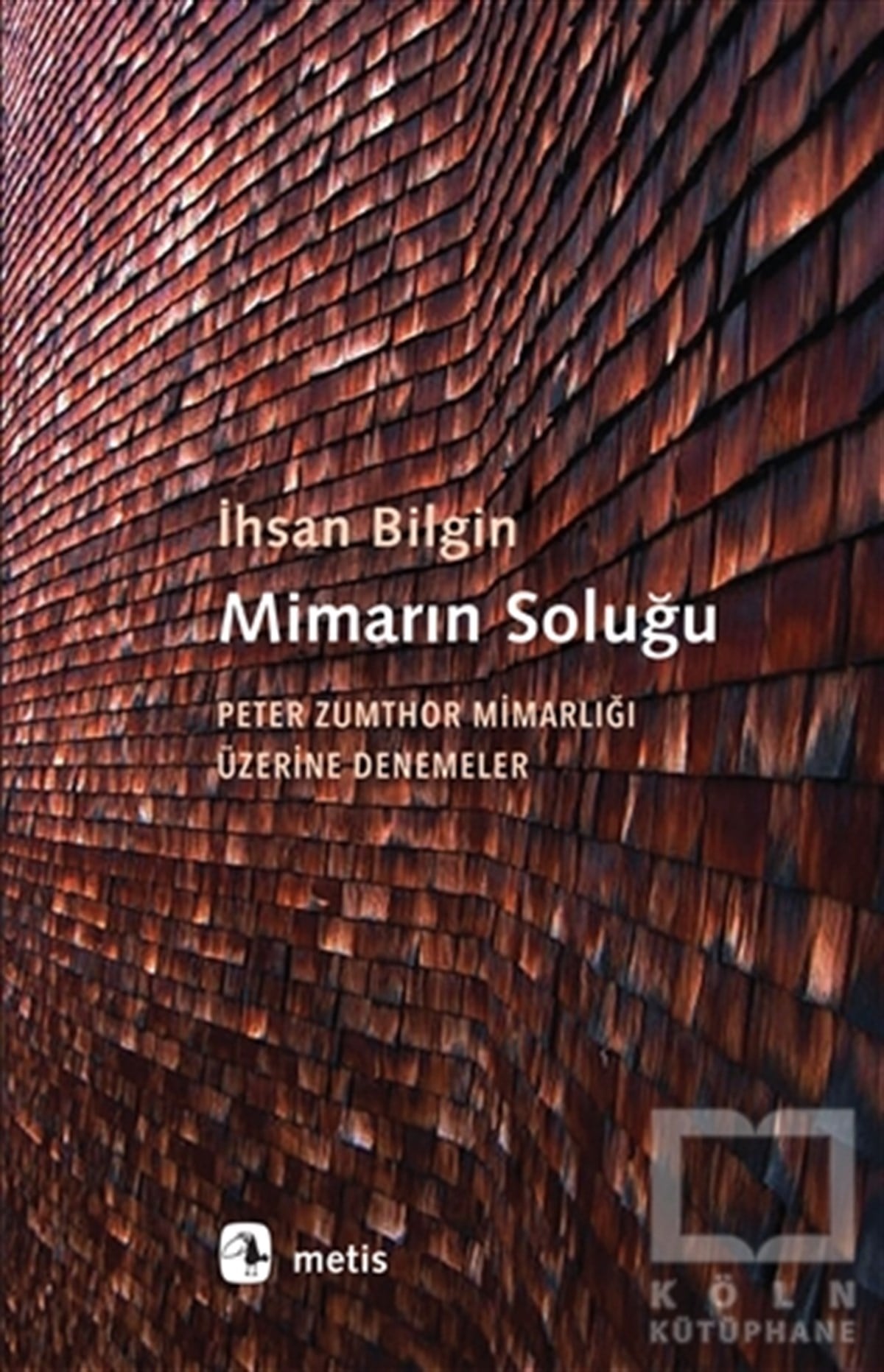 İh­san Bil­ginDenemeMimarın Soluğu