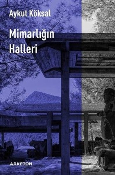 Aykut KöksalMimarlık KitaplarıMimarlığın Halleri
