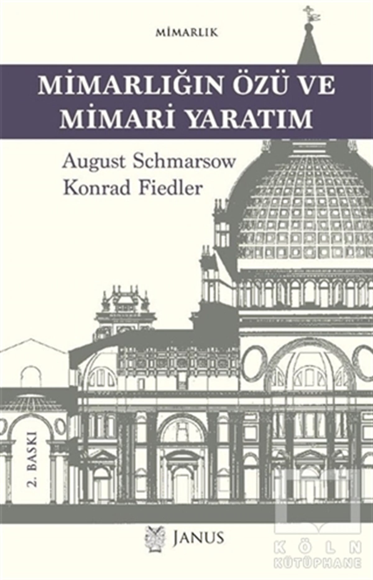 August SchmarsowMimarlıkMimarlığın Özü ve Mimari Yaratım