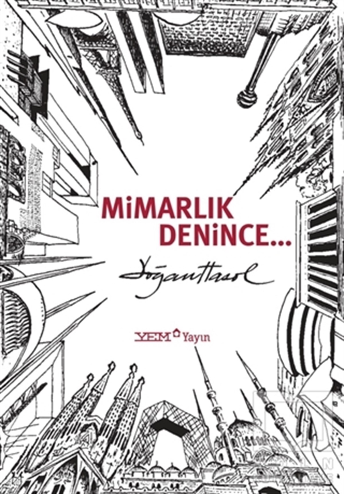 Doğan HasolMimarlıkMimarlık Denince