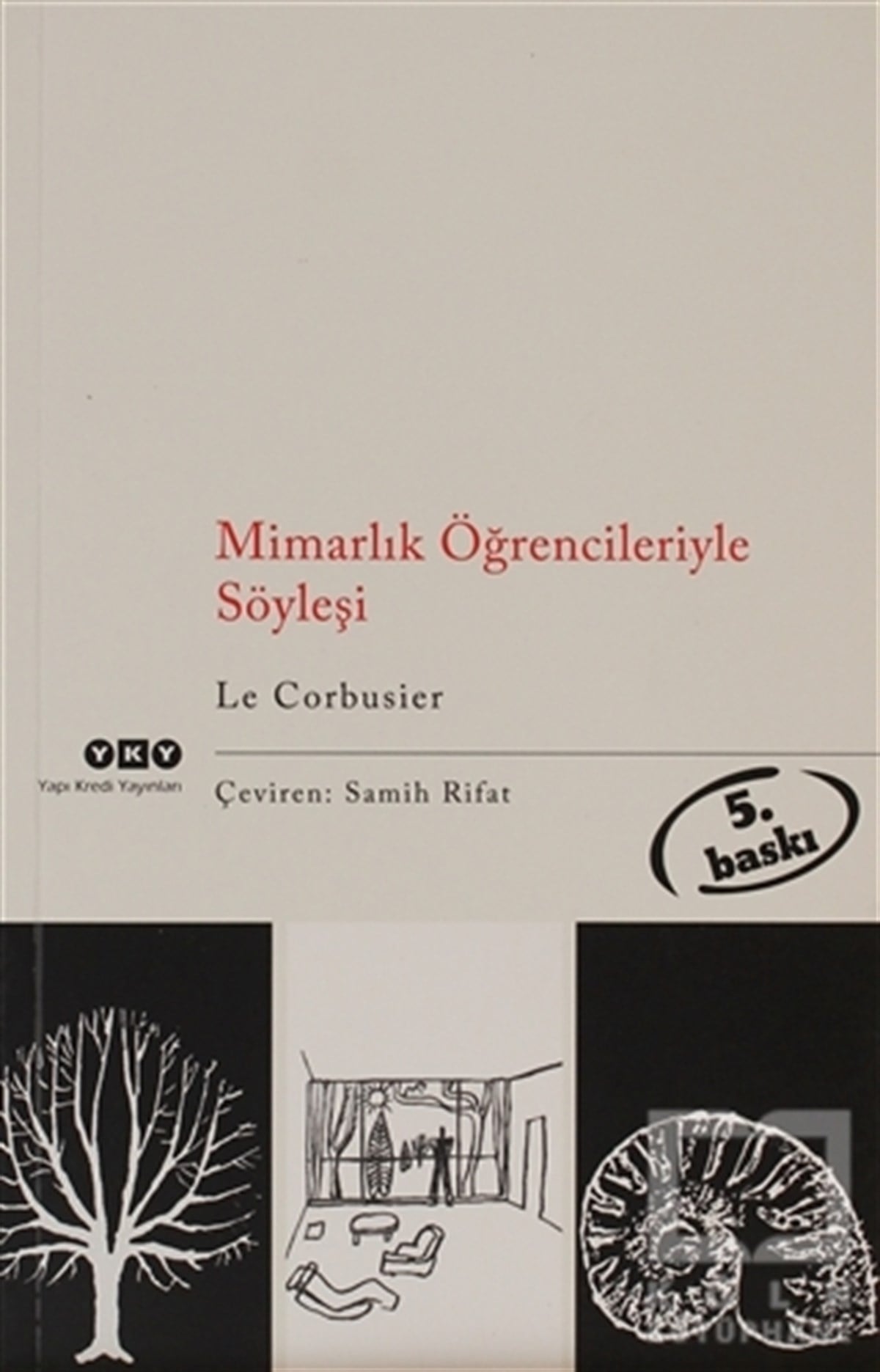 Le CorbusierSöyleşi KitaplarıMimarlık Öğrencileriyle Söyleşi