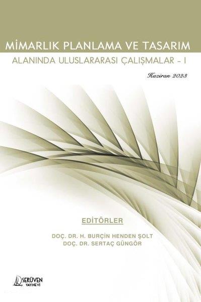 KolektifDigerMimarlık Planlama ve Tasarım Alanında Uluslararası Çalışmalar 1 - Haziran 2023