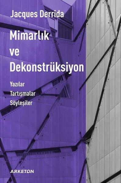 Jacques DerridaMimarlık KitaplarıMimarlık ve Dekonstrüksiyon
