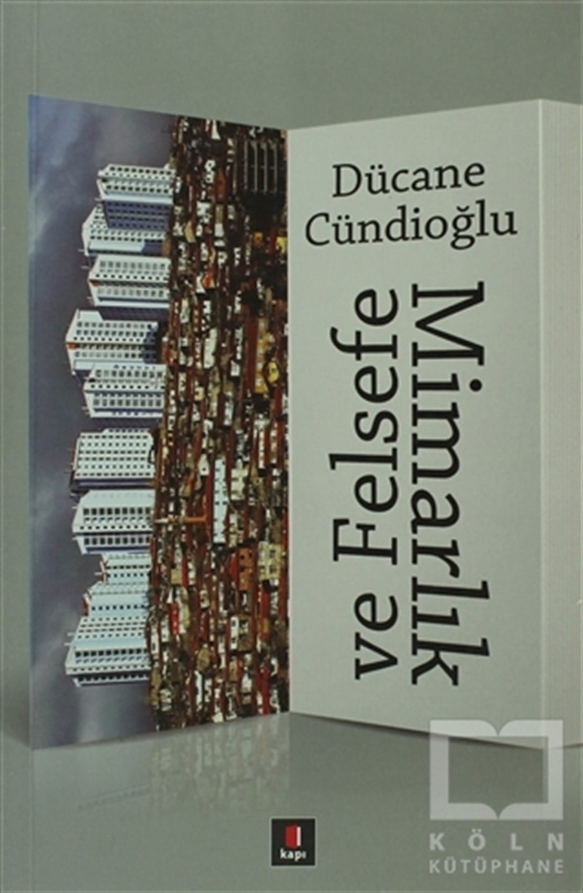Dücane CündioğluEstetikMimarlık ve Felsefe