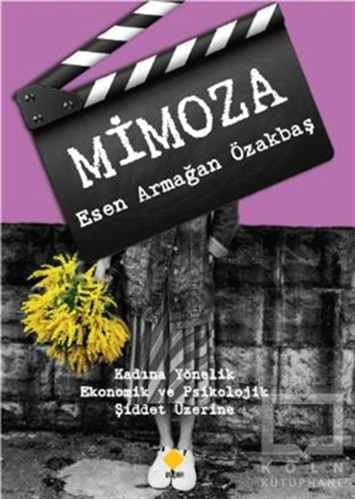 Esen Armağan ÖzakbaşTürkçe RomanlarMimoza