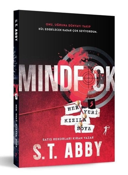 S. T. AbbyDünya RomanMindfck Cilt 5 - Her Yeri Kızıla Boya