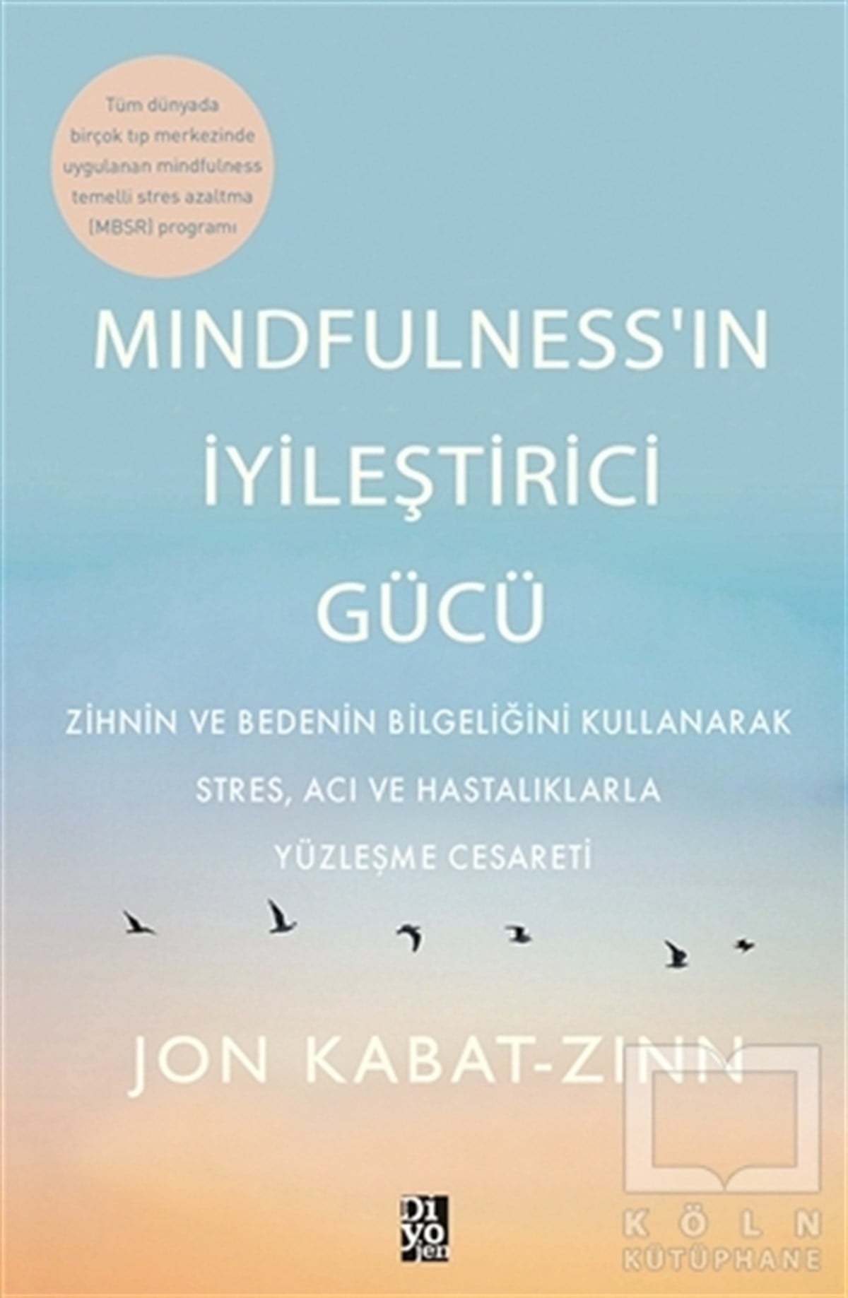 Jon Kabat-ZinnGenel Psikoloji KitaplarıMindfulness’in İyileştirici Gücü