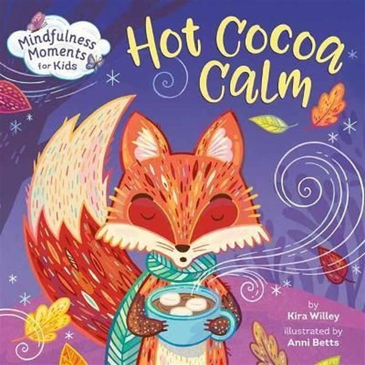 Kira WilleyChildren InterestMindfulness Moments for Kids: Hot Cocoa Calm