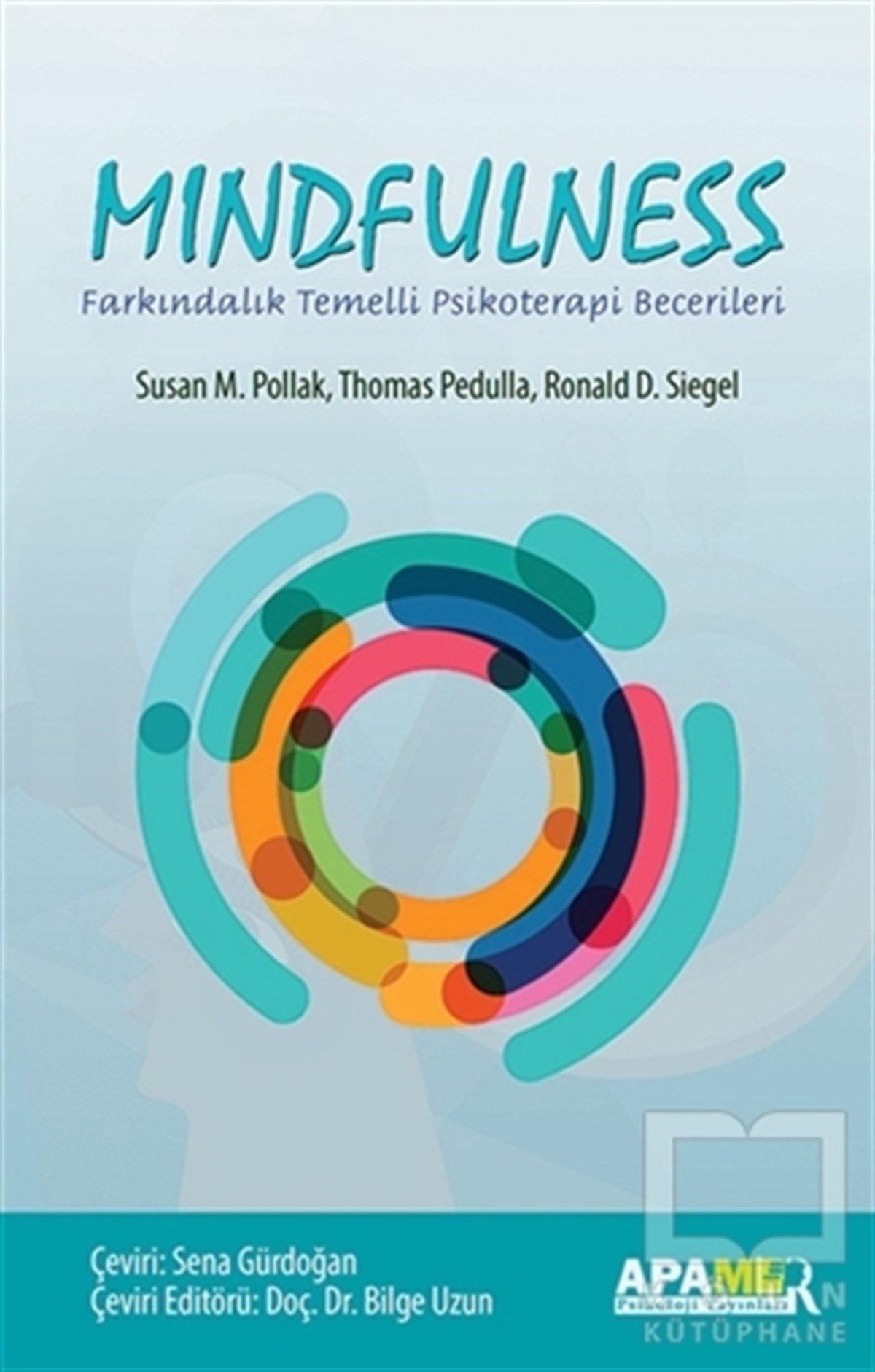 Ronald D. SiegelGenel PsikolojiMindfulness