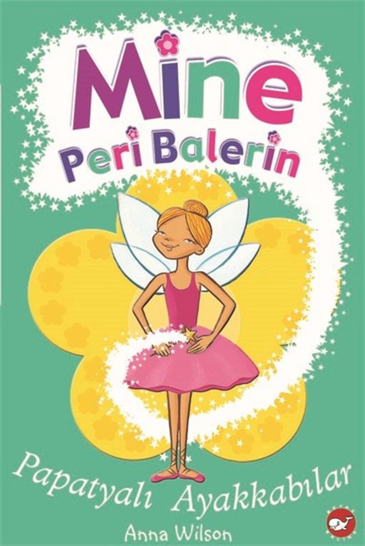Anna WilsonÇocuk Masal KitaplarıMine Peri Balerin 2-Papatyalı Ayakkabılar