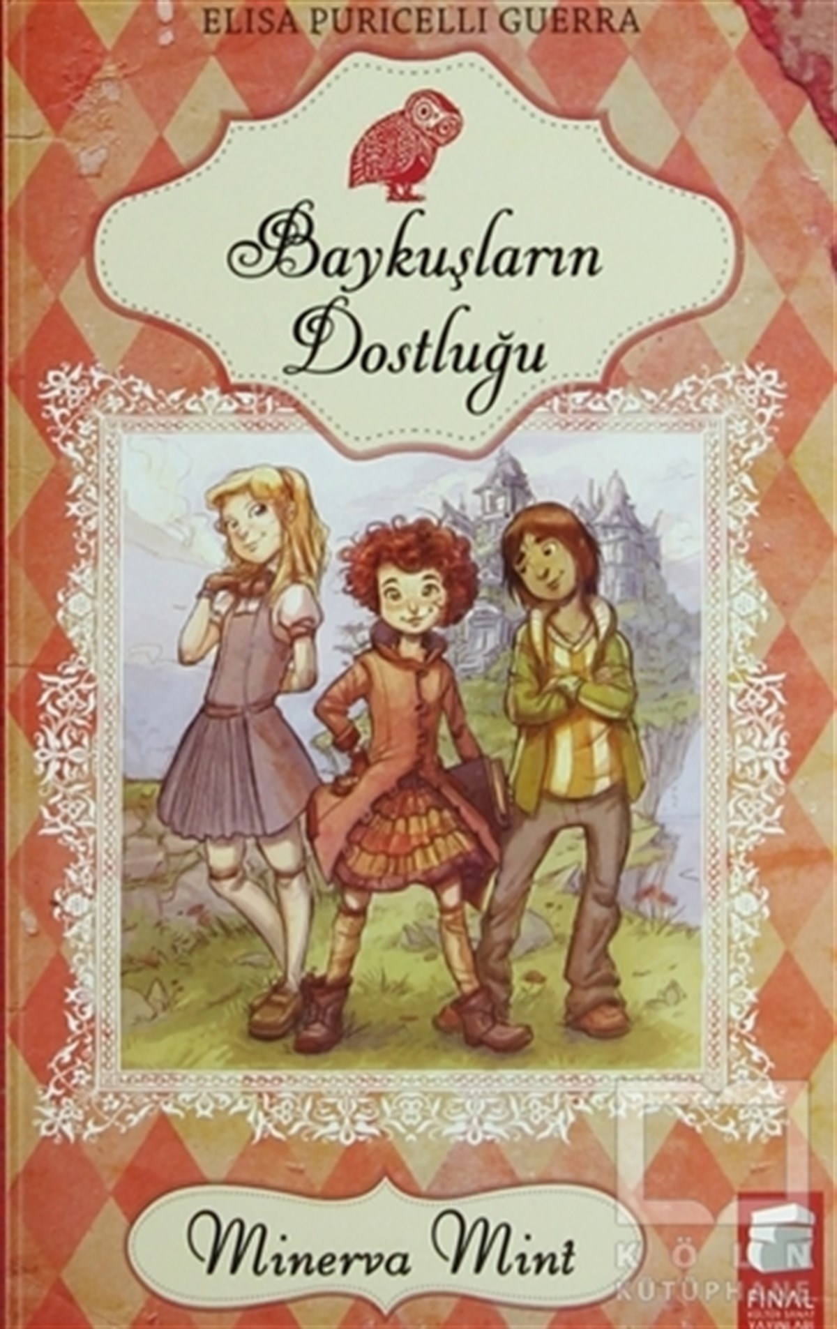 Elisa Puricelli GuerraRoman-ÖyküMinerva Mint 1 -  Baykuşların Dostluğu